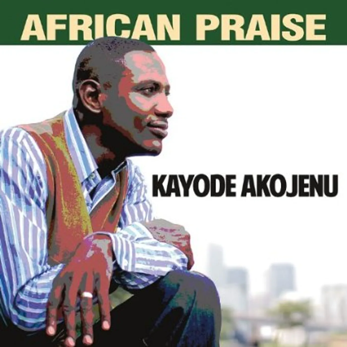 Kayode Akojenu AFRICAN PRAISE CD