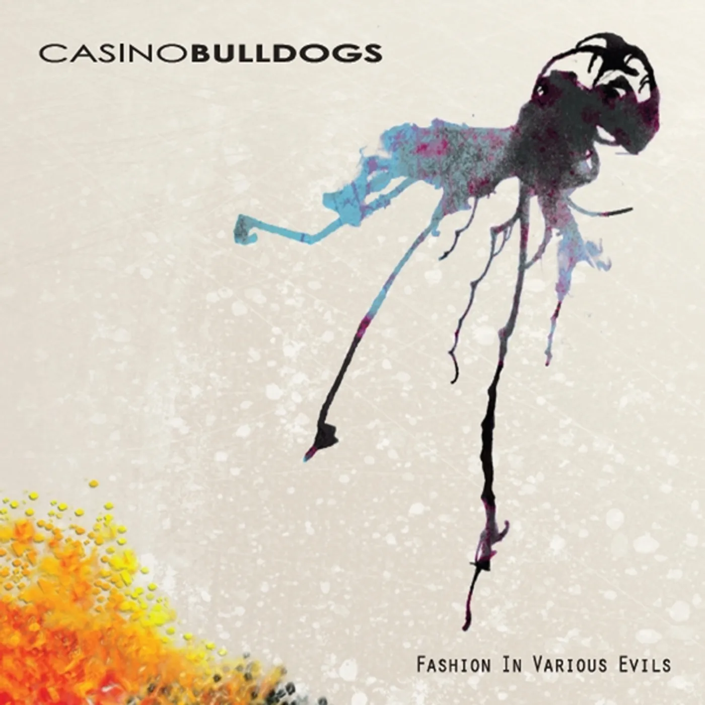 Casino Bulldogs FASHION IN VARIOUS EVILS CD