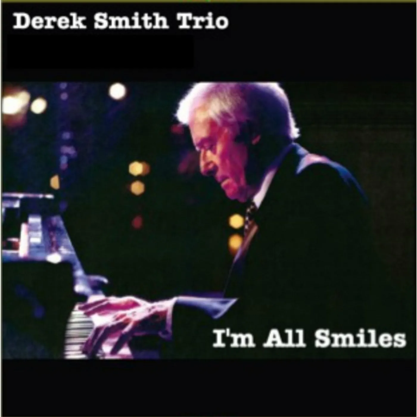 Derek Smith IM ALL SMILES CD