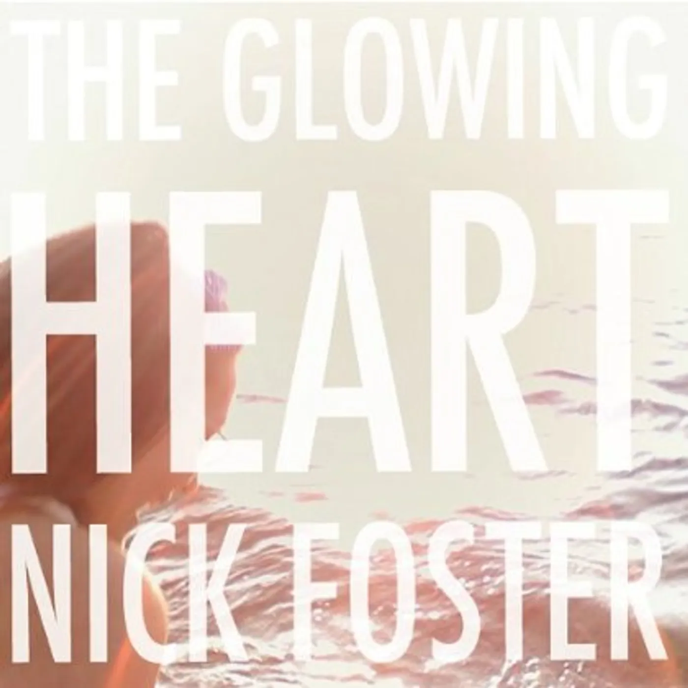 Nick Foster THE GLOWING HEART CD