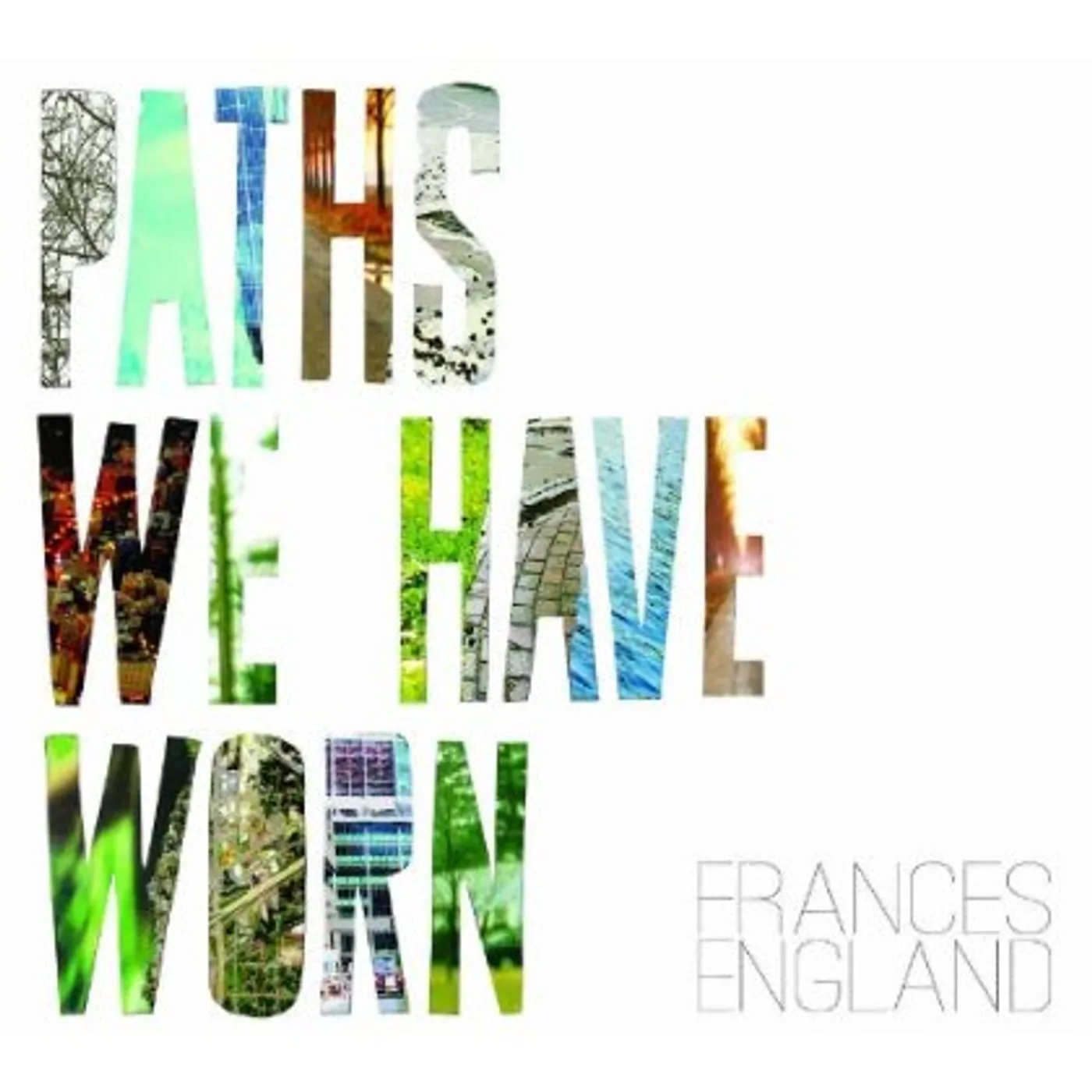 Frances England PATHS WE HAVE WORN CD