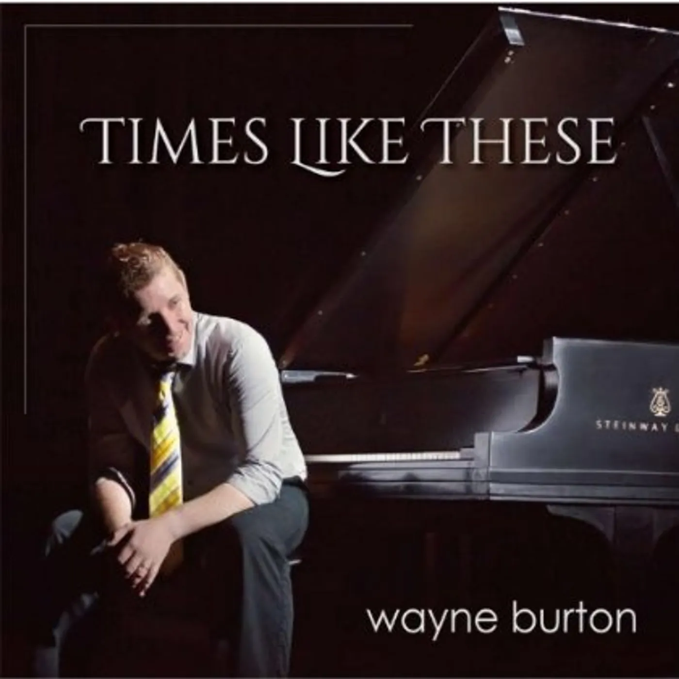 Wayne Burton TIMES LIKE THESE CD