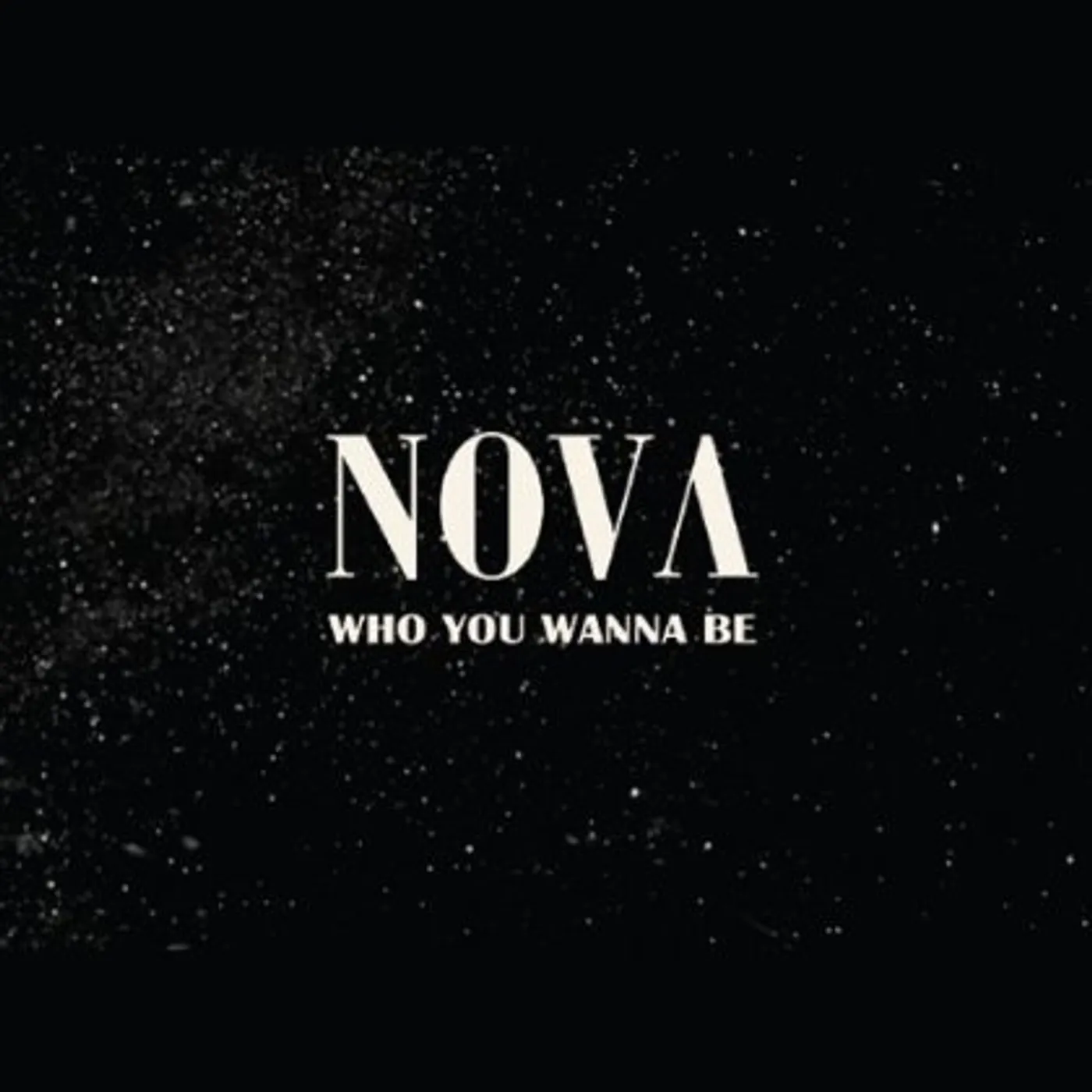 Nôva WHO YOU WANNA BE CD