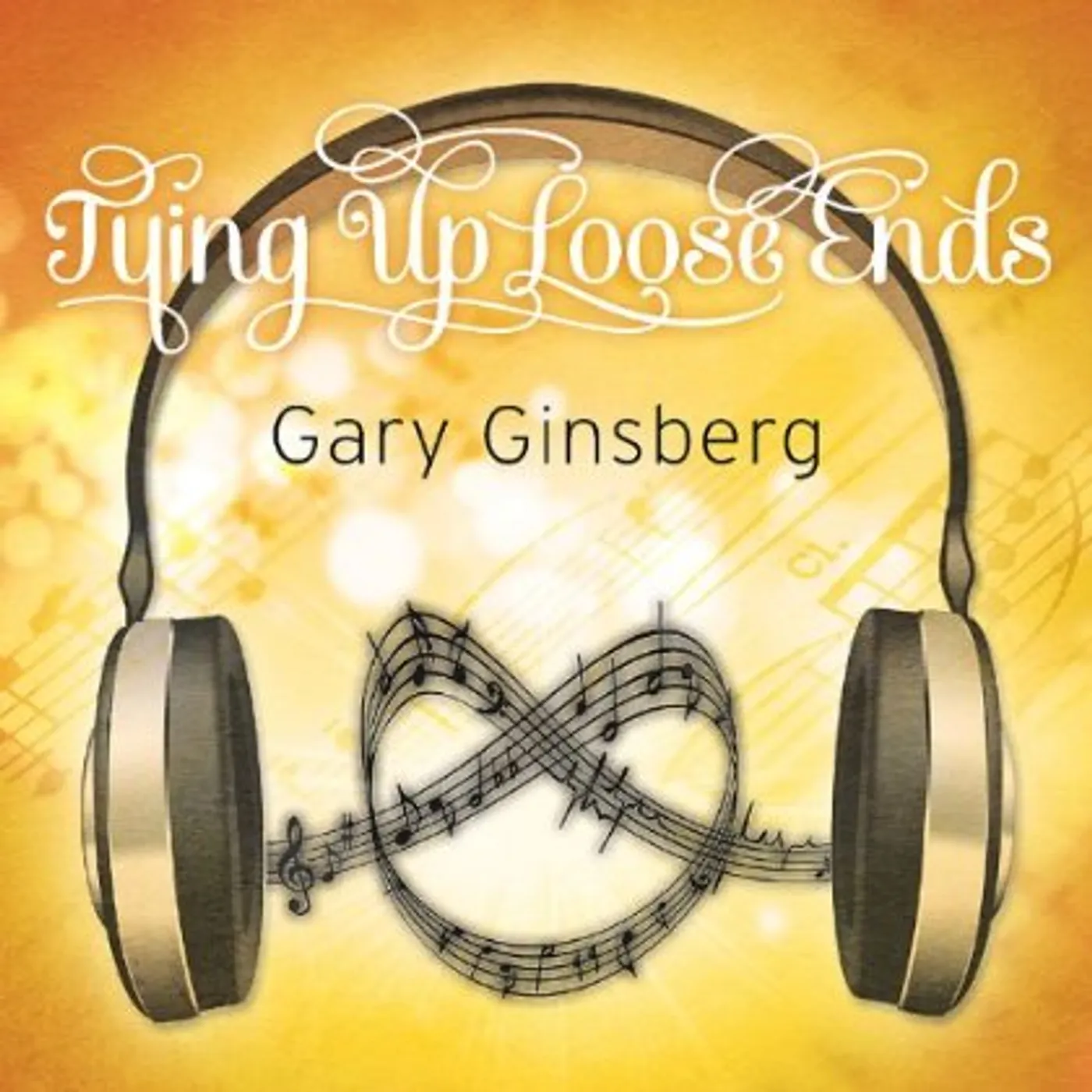 Gary Ginsberg TYING UP LOOSE ENDS CD
