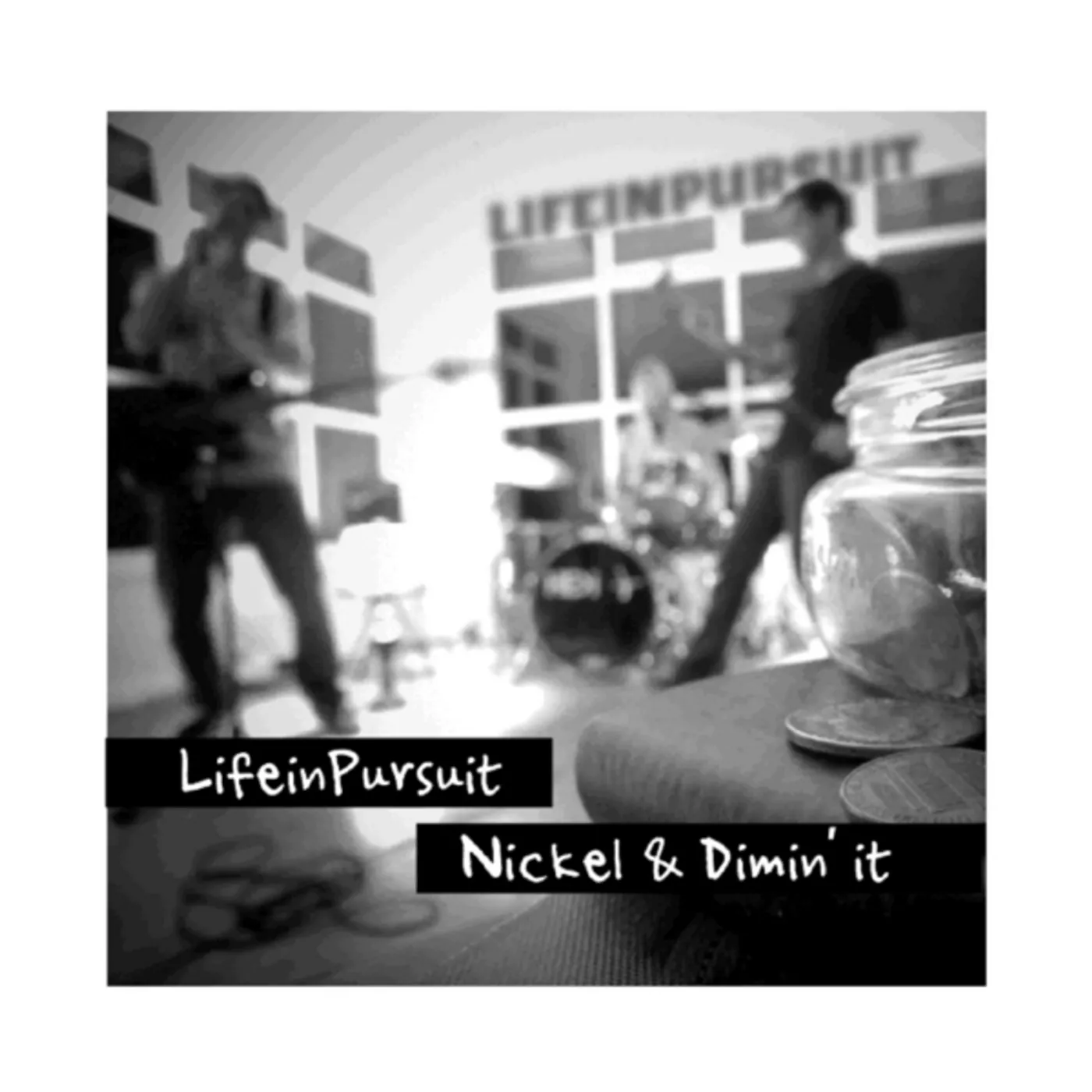 LifeinPursuit NICKEL & DIMIN IT CD