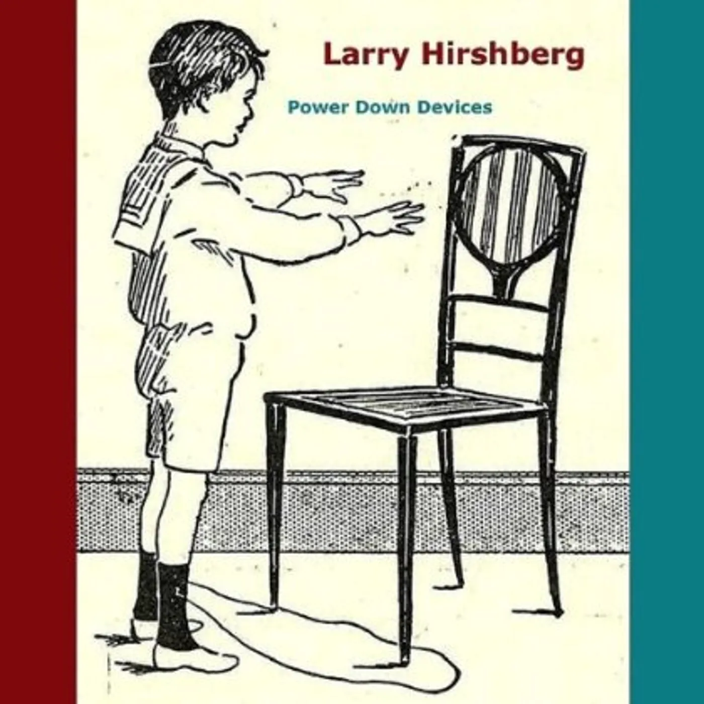 Larry Hirshberg POWER DOWN DEVICES CD