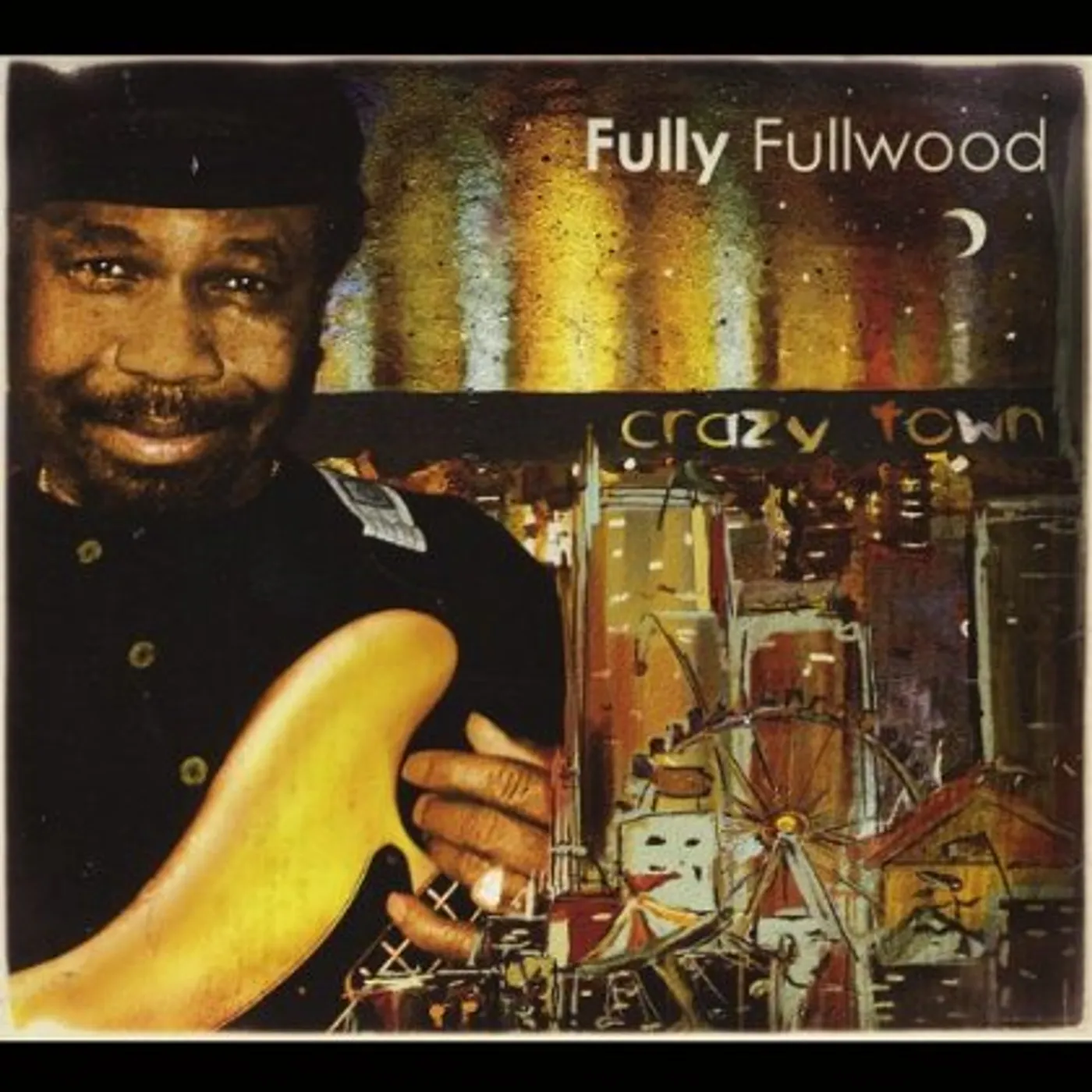 Fully Fullwood CRAZY TOWN CD