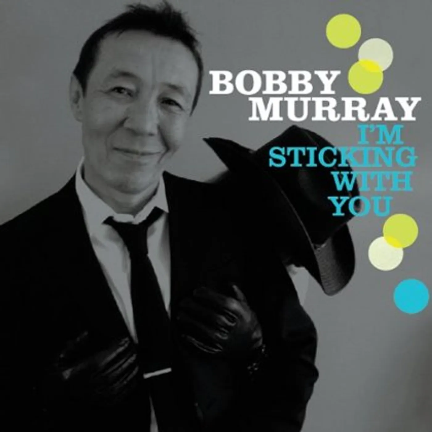 Bobby Murray IM STICKIN WITH YOU CD