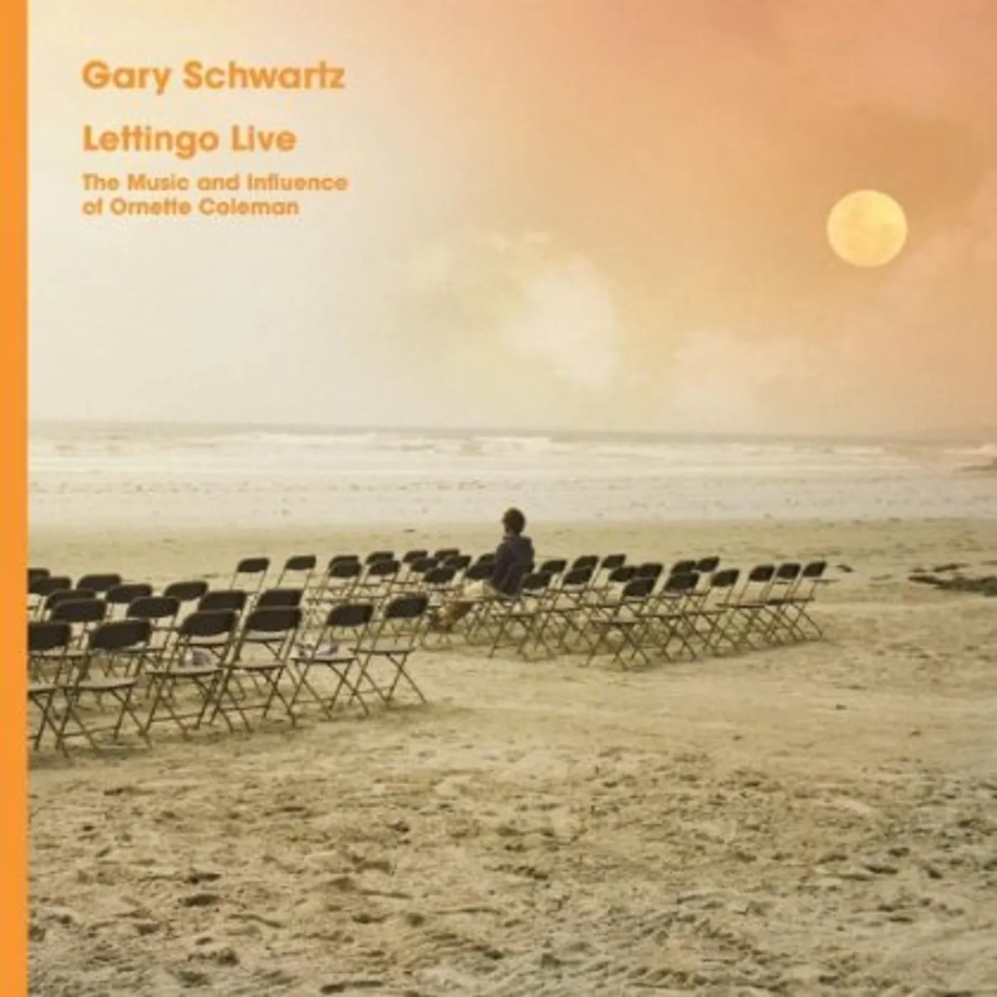 Gary Schwartz LETTINGO LIVE: THE MUSIC & INFLUENCE OF ORNETTE CO CD