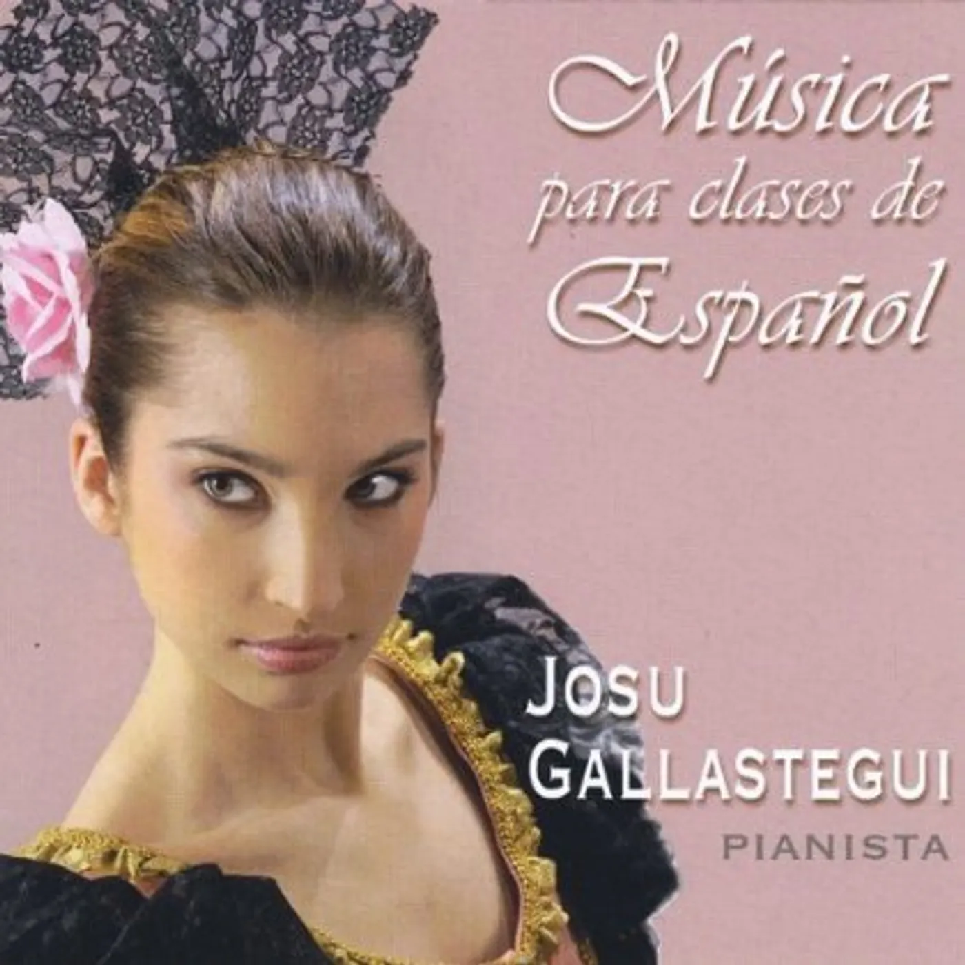 Josu Gallastegui MUSICA PARA CLASES DE ESPANOL CD