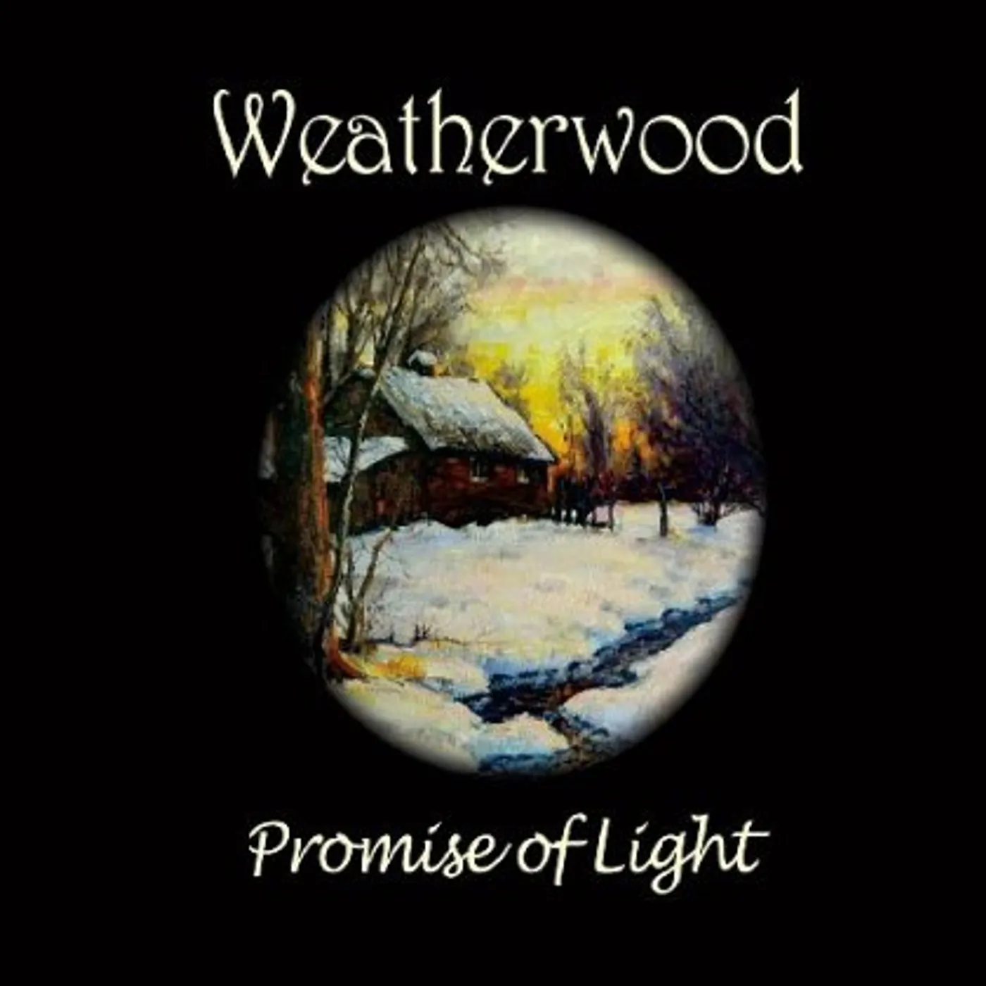 Weatherwood PROMISE OF LIGHT CD