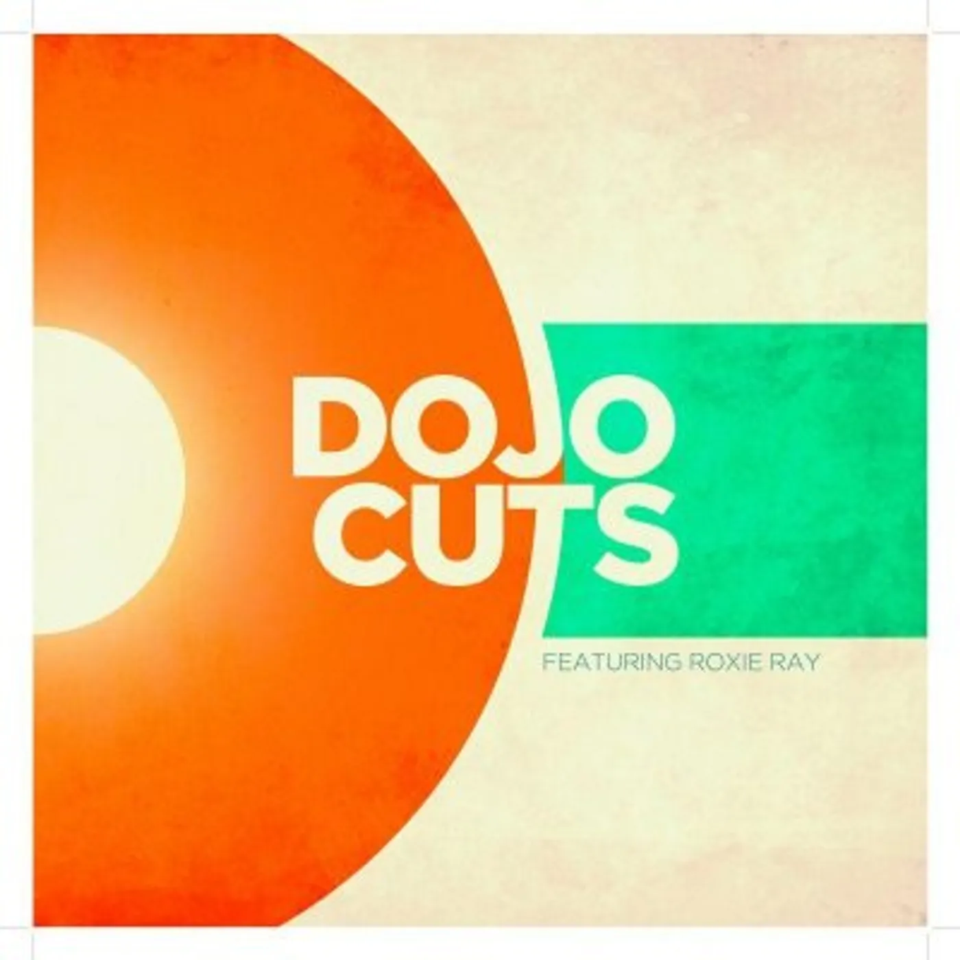 DOJO CUTS FT. ROXIE RAY Vinyl Record