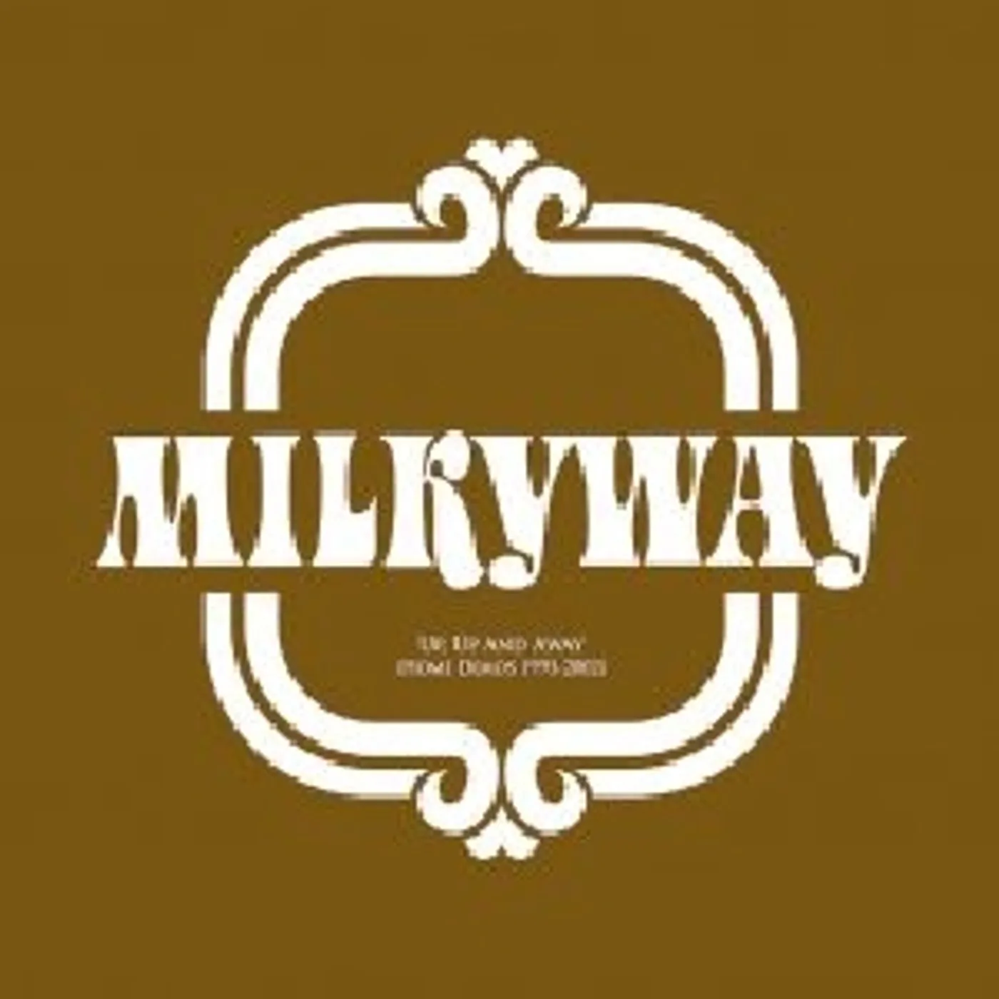 Milkyway UP UP & AWAY (HOME DEMOS 1993-02) Vinyl Record