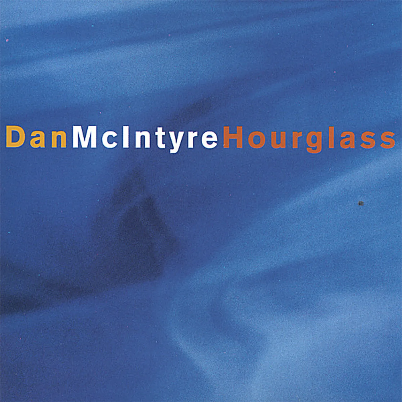 Dan McIntyre HOURGLASS CD