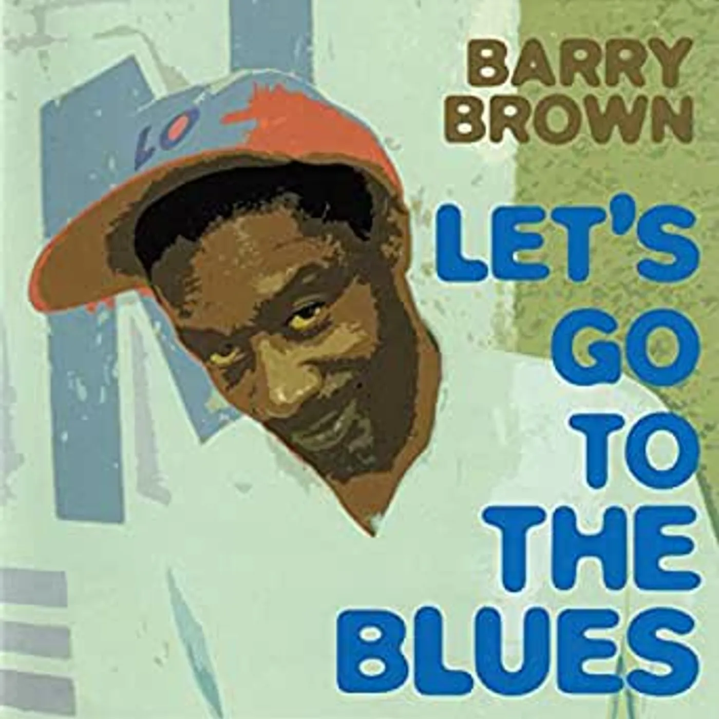 Barry Brown LETS GO TO THE BLUES (Vinyl)
