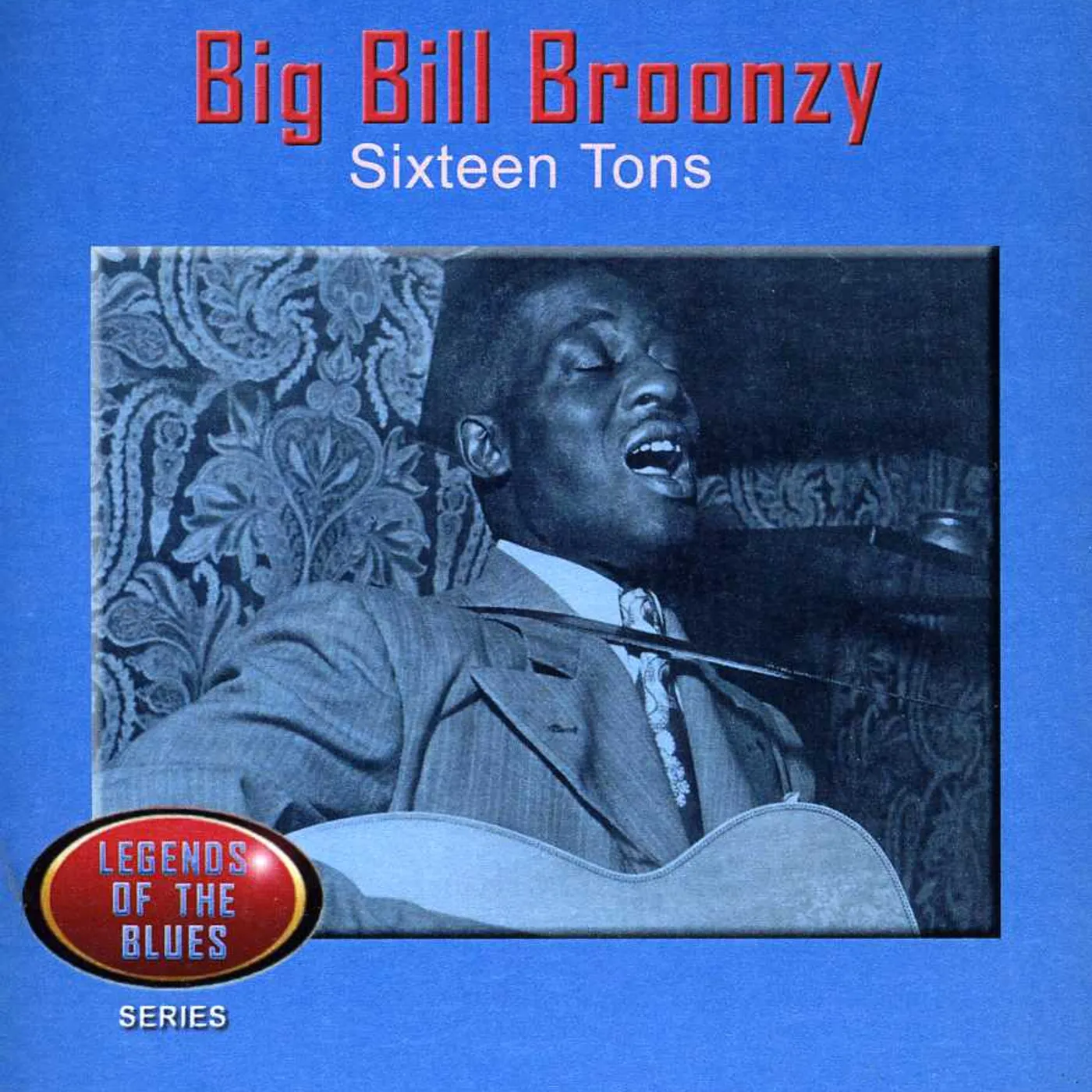 Big Bill Broonzy SIXTEEN TONS CD