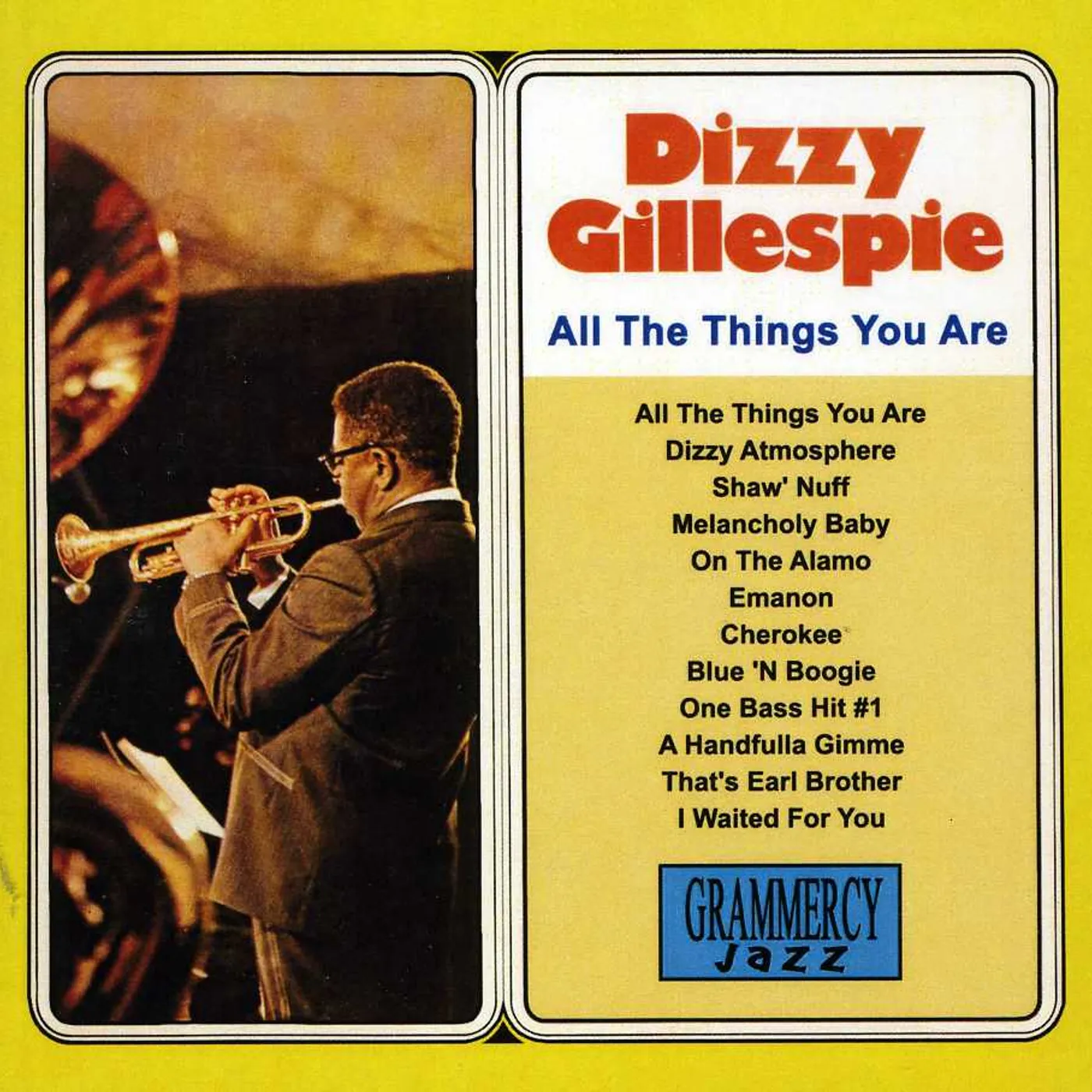 Dizzy Gillespie ALL THE THINGS YOU ARE CD