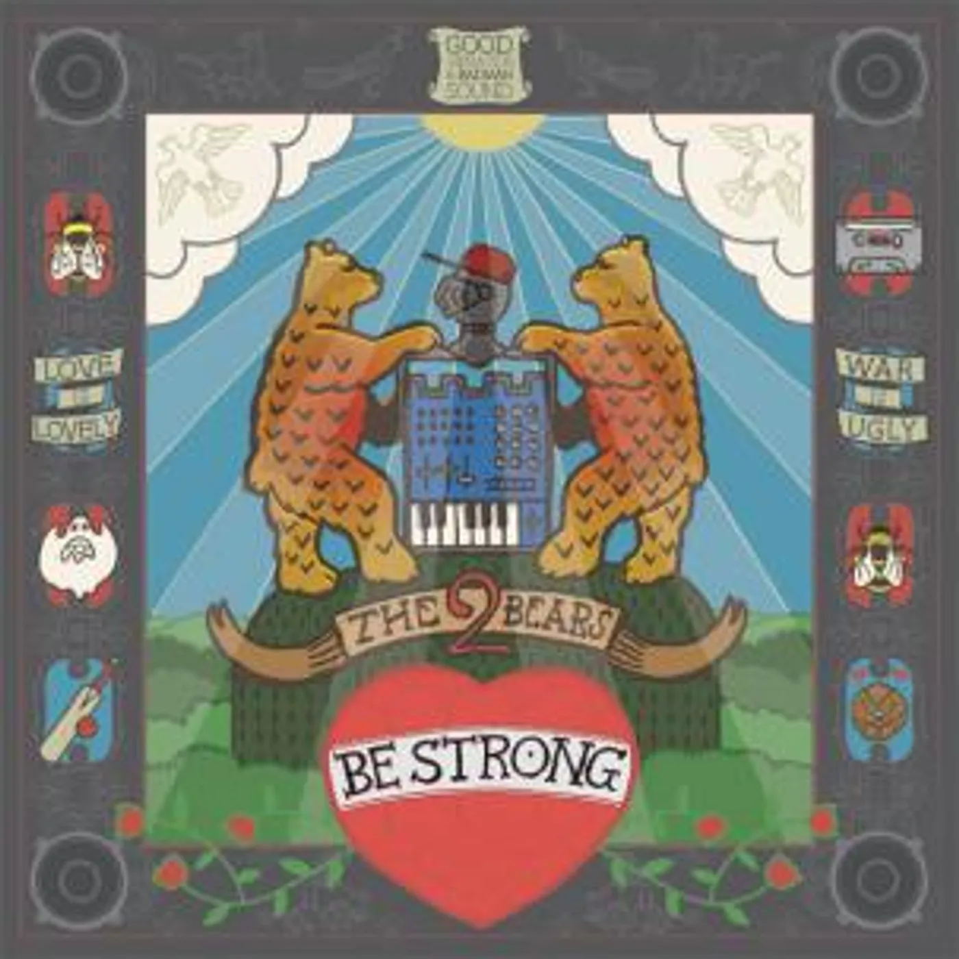 The 2 Bears BE STRONG CD