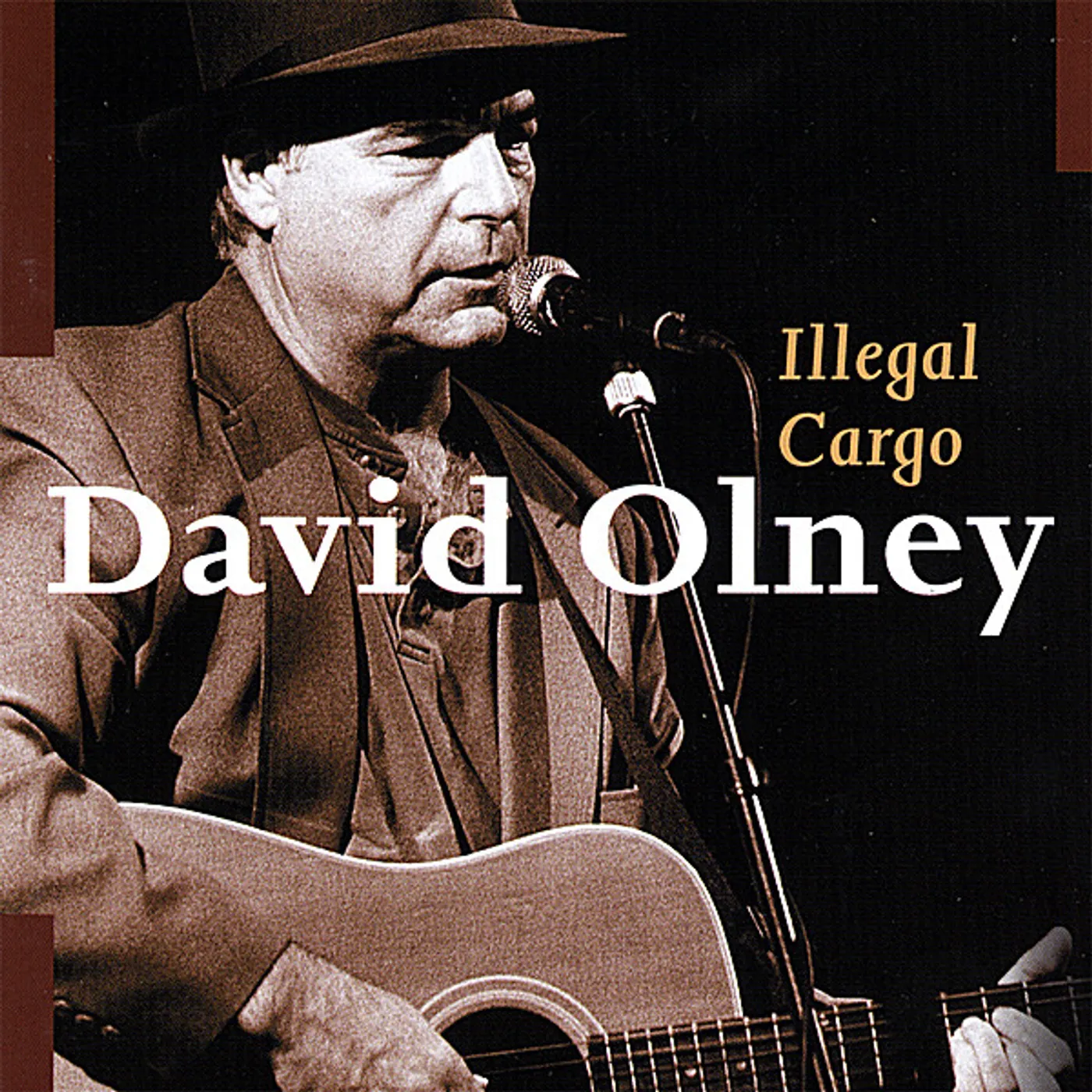 David Olney ILLEGAL CARGO CD