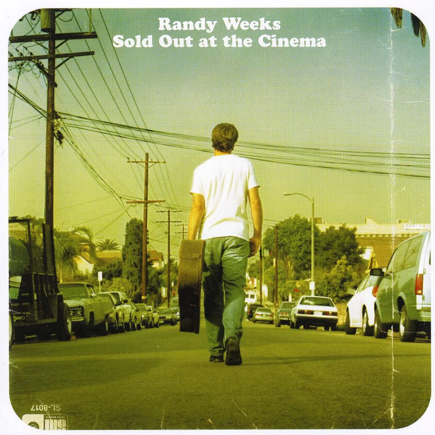 Randy Weeks SOLD OUT AT THE CINEMA CD