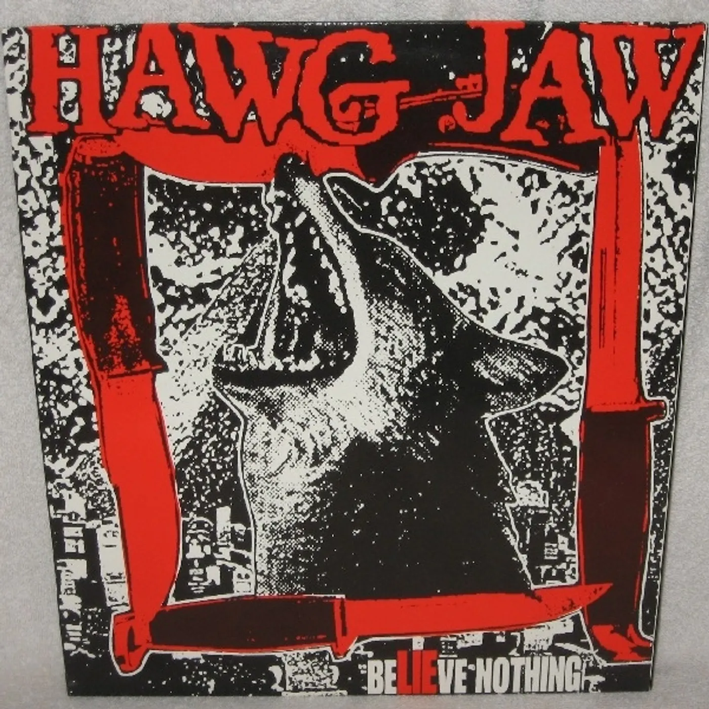 Hawgjaw BELIEVE NOTHING Vinyl Record