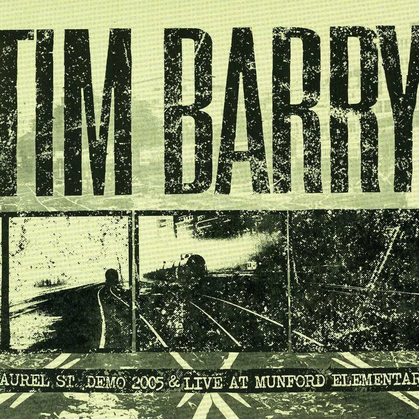 Tim Barry LAUREL ST. DEMO 2005 & LIVE AT MUNFORD ELEMENTARY CD