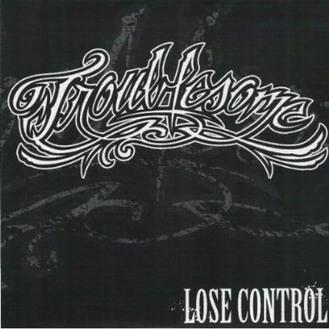 Troublesome LOSE CONTROL Vinyl Record