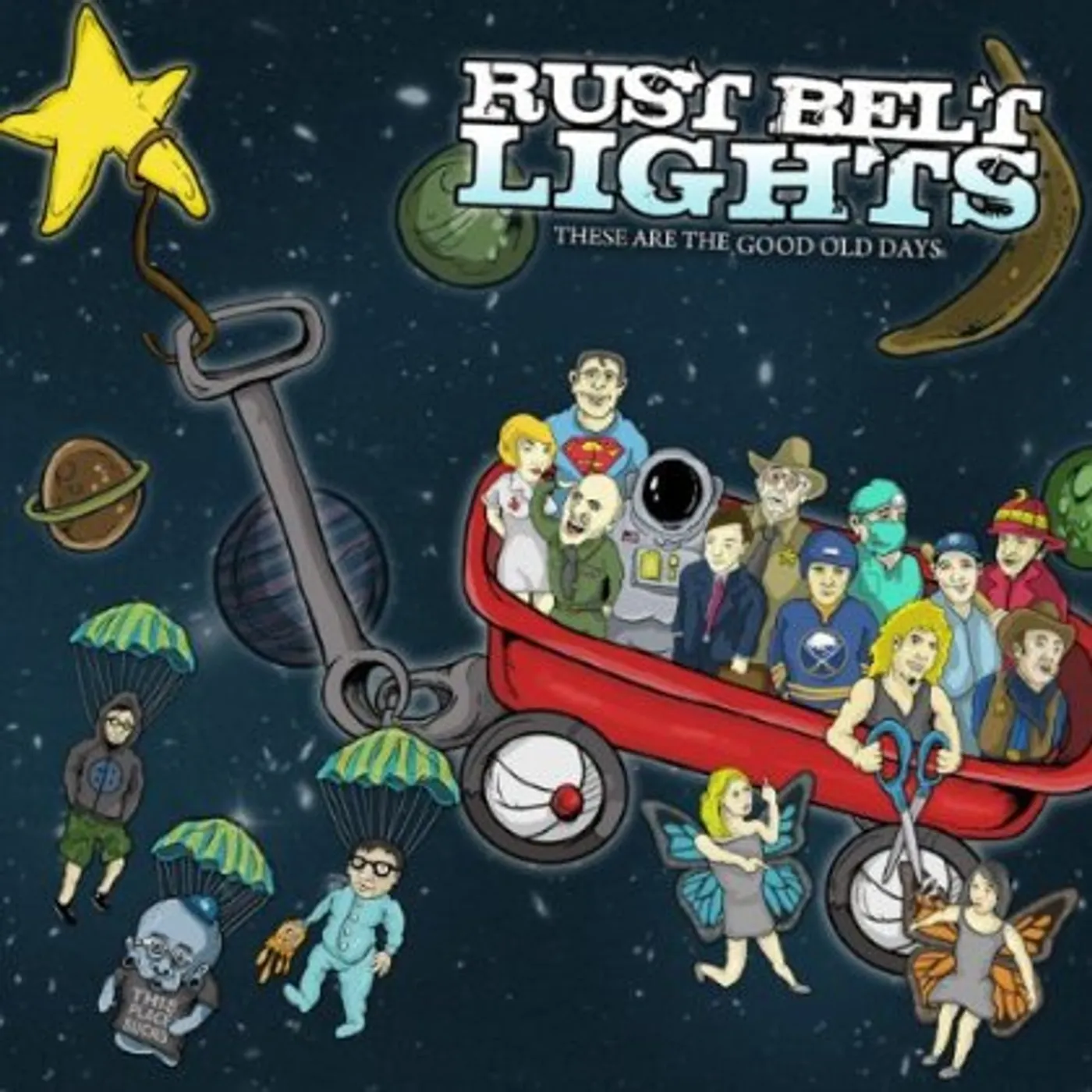 Rust Belt Lights THESE ARE THE GOOD OLD DAYS CD