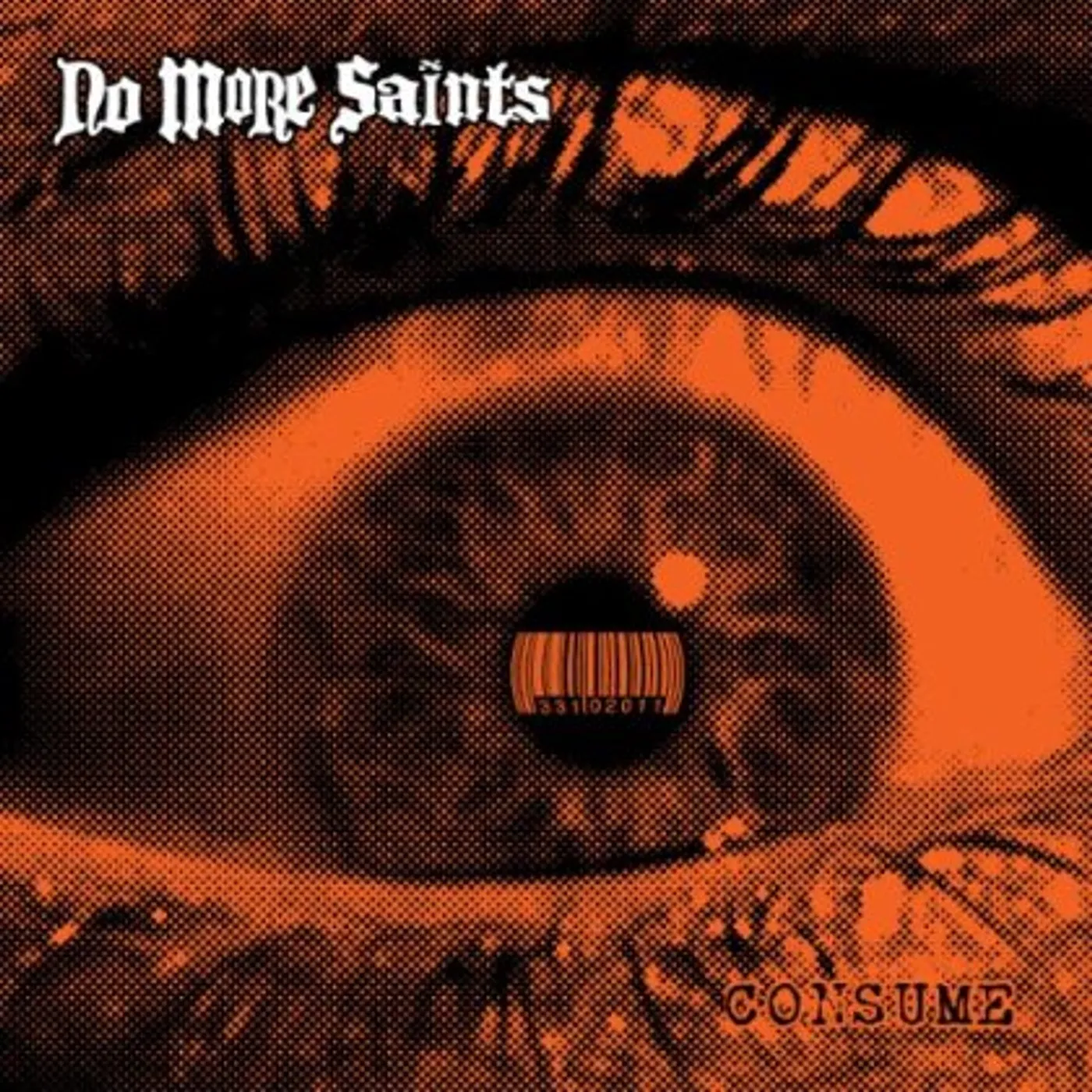 No More Saints CONSUME CD