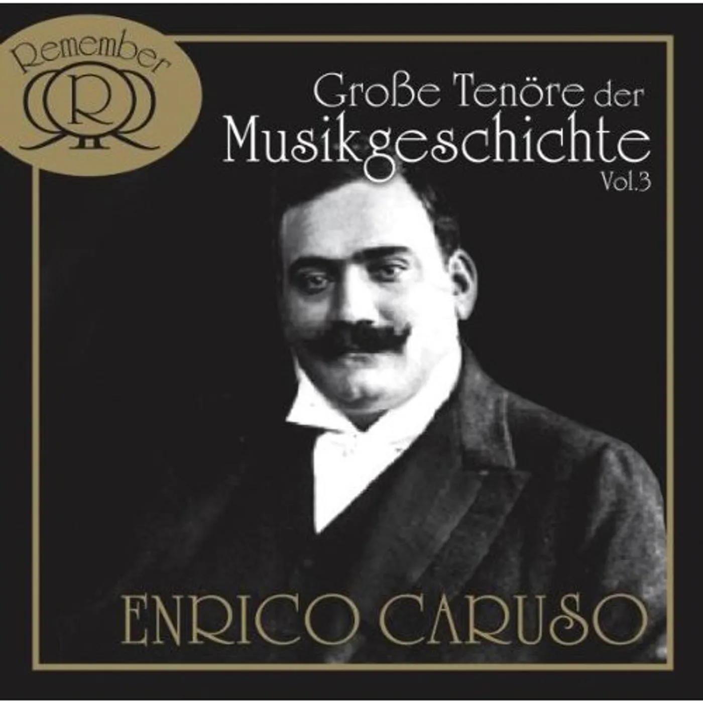 Enrico Caruso GROSSE TENRE DER MUSIKGESCHIC CD
