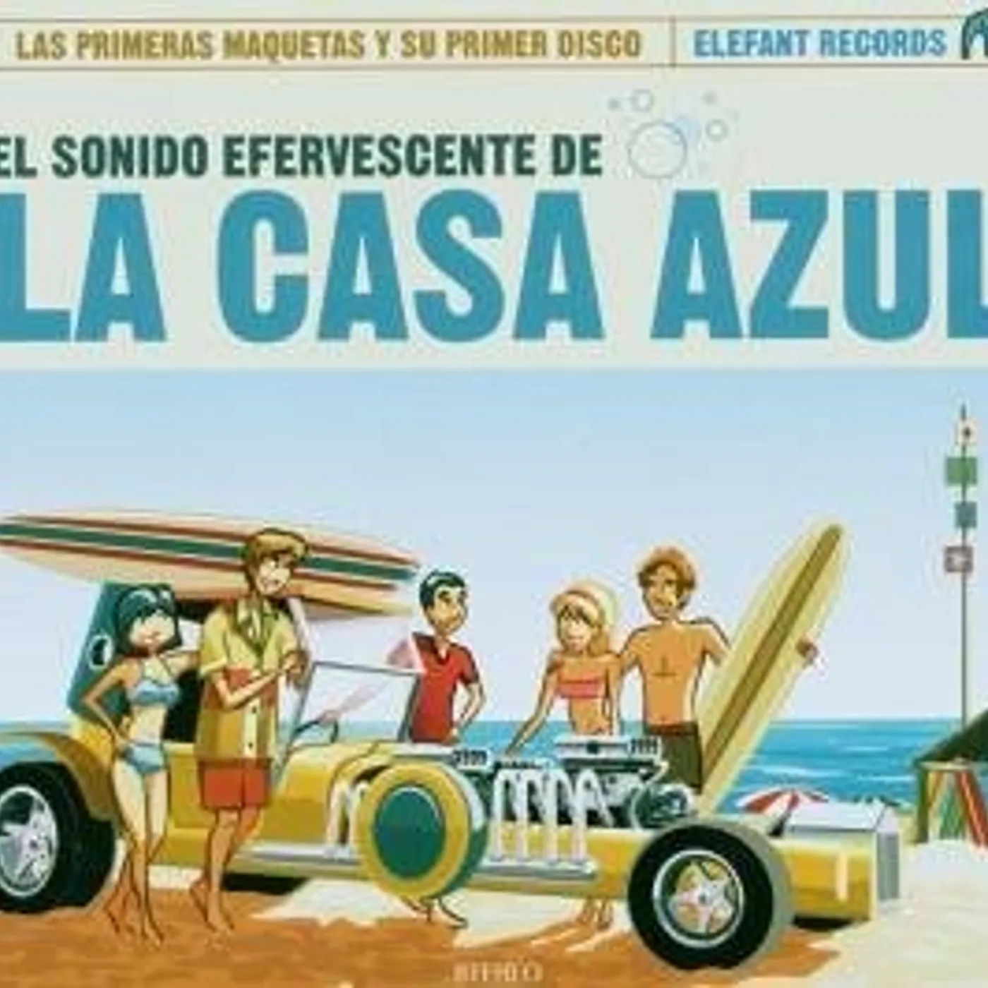 EL SONIDO EFERVESCENTE DE LA CASA AZUL CD