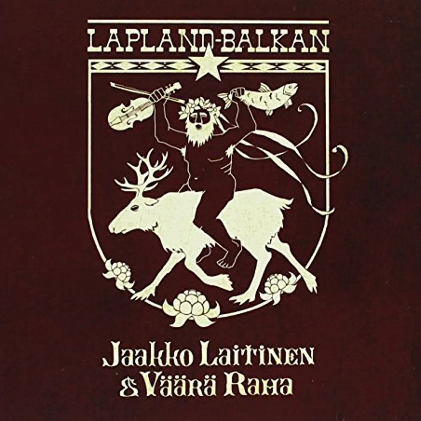 Jaakko Laitinen & Väärä Raha LAPLAND-BALKAN CD
