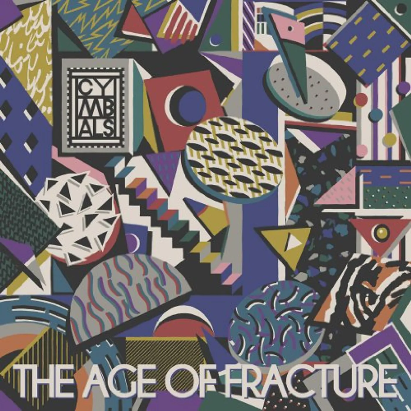 Cymbals AGE OF FRACTURE CD