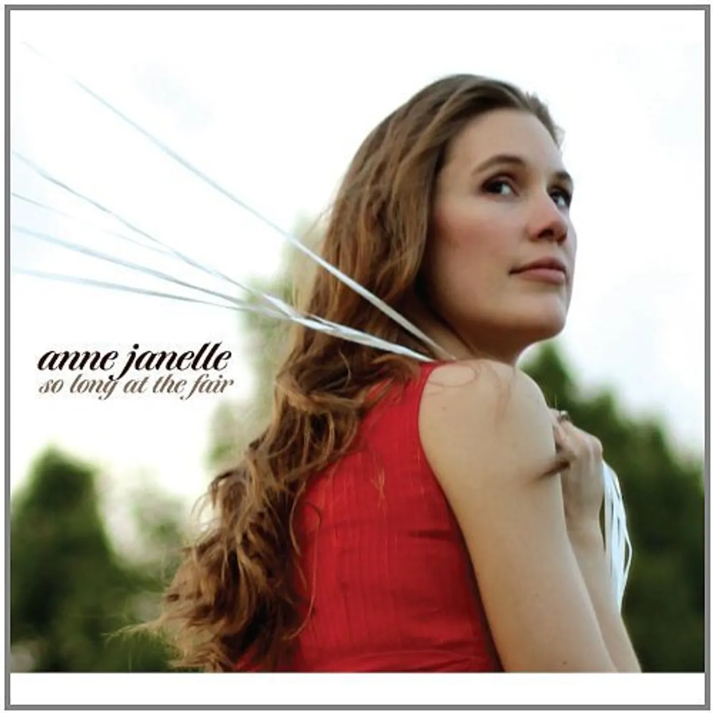 Anne Janelle SO LONG AT THE FAIR CD