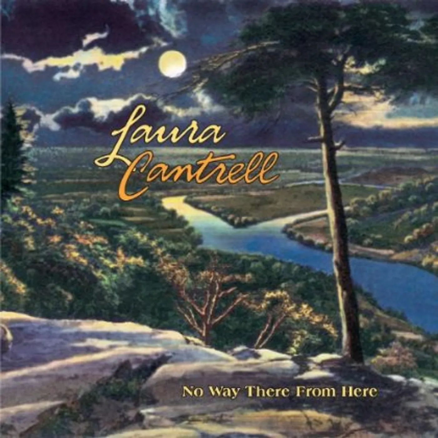 Laura Cantrell NO WAY THERE FROM HERE CD
