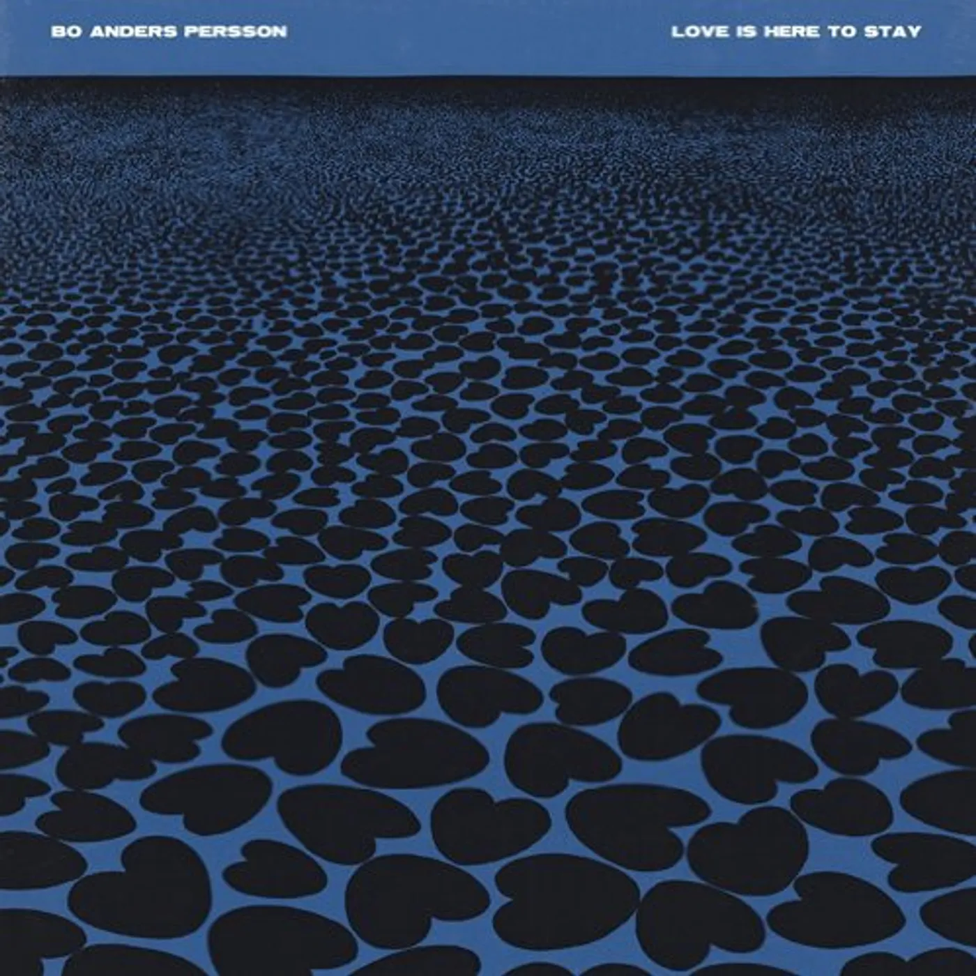 Bo Anders Persson Love Is Here To Stay Vinyl Record