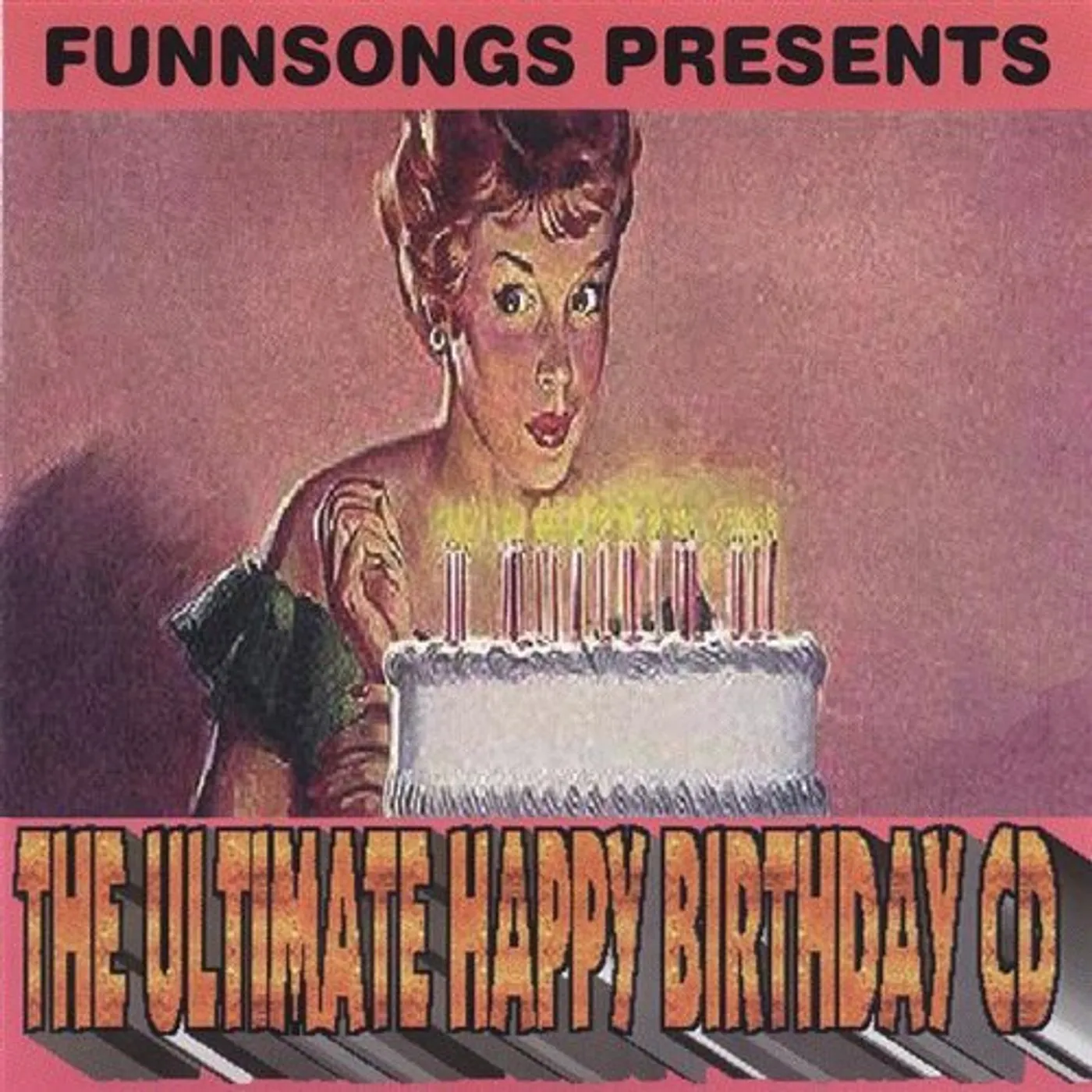 Funnsongs ULTIMATE HAPPY BIRTHDAY CD CD
