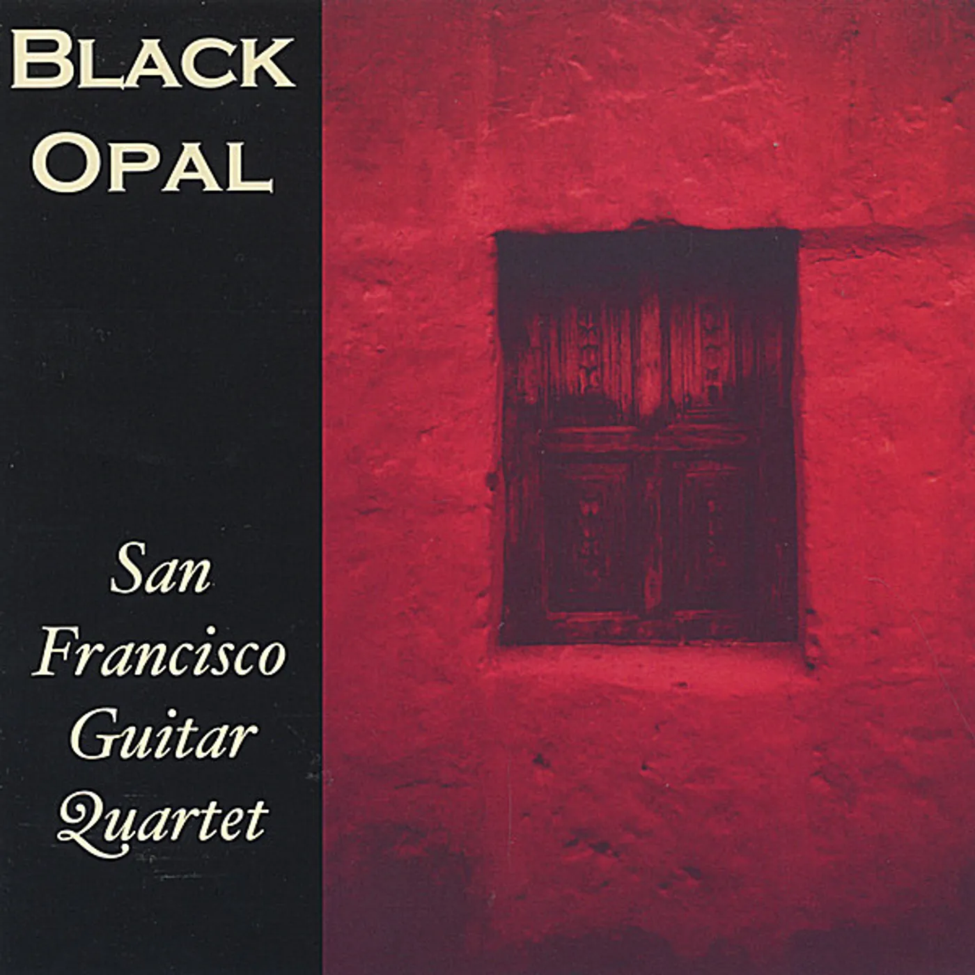 San Francisco Guitar Quartet BLACK OPAL CD