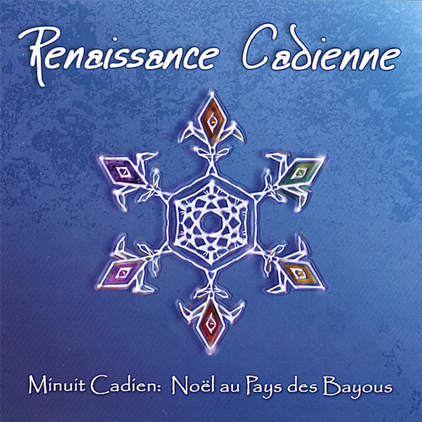 Renaissance Cadienne MINUIT CADIEN: NOAL AU PAYS DES BAYOUS CD