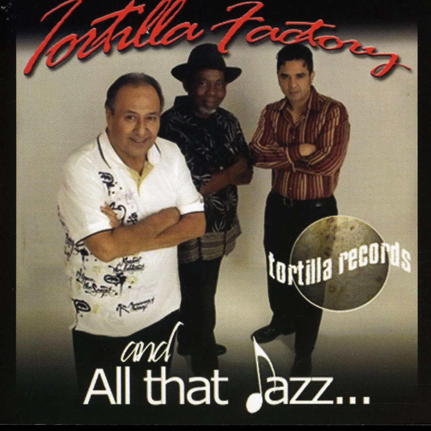 Tortilla Factory ALL THAT JAZZ CD