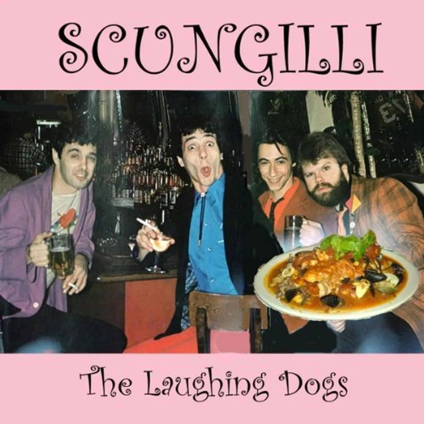 Laughing Dogs SCUNGILLI CD