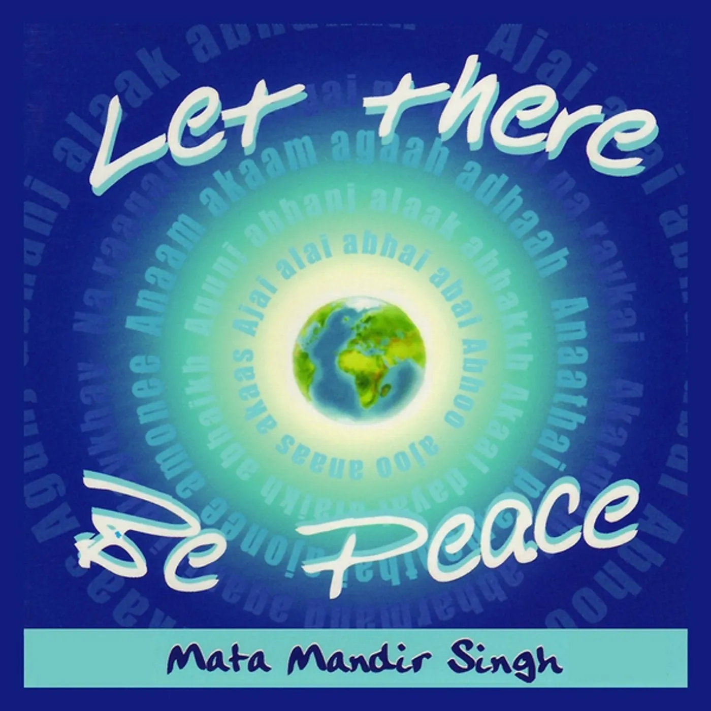 Mata Mandir Singh LET THERE BE PEACE CD