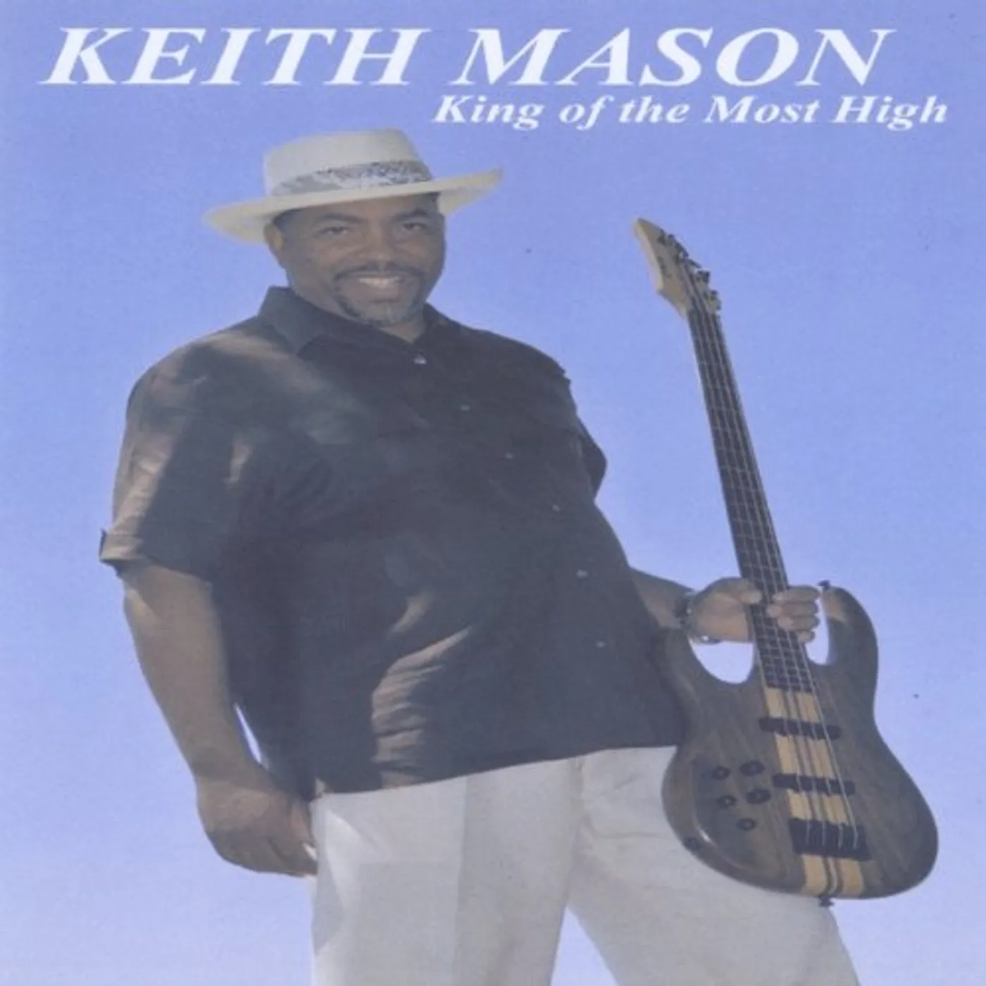 Keith Mason KING OF THE MOST HIGH CD