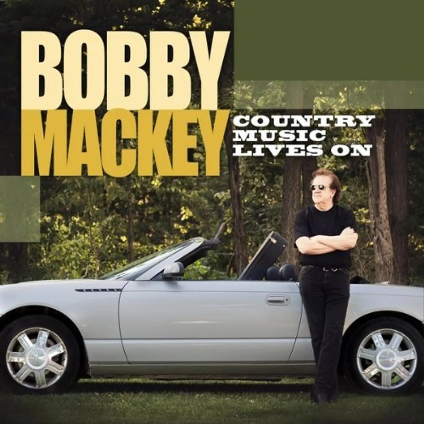 Bobby Mackey COUNTRY MUSIC LIVES ON CD