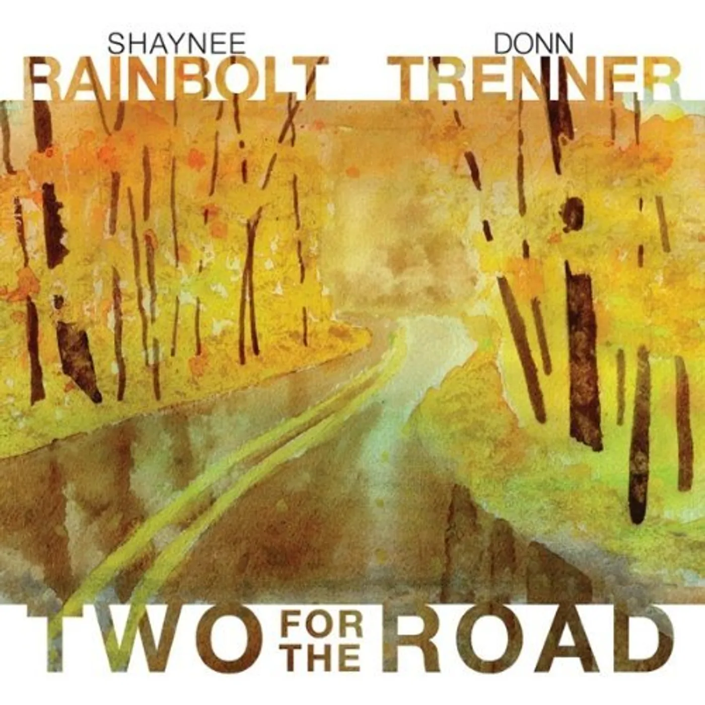Shaynee Rainbolt TWO FOR THE ROAD CD