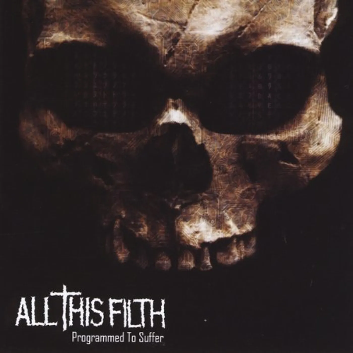 All This Filth PROGRAMMED TO SUFFER CD