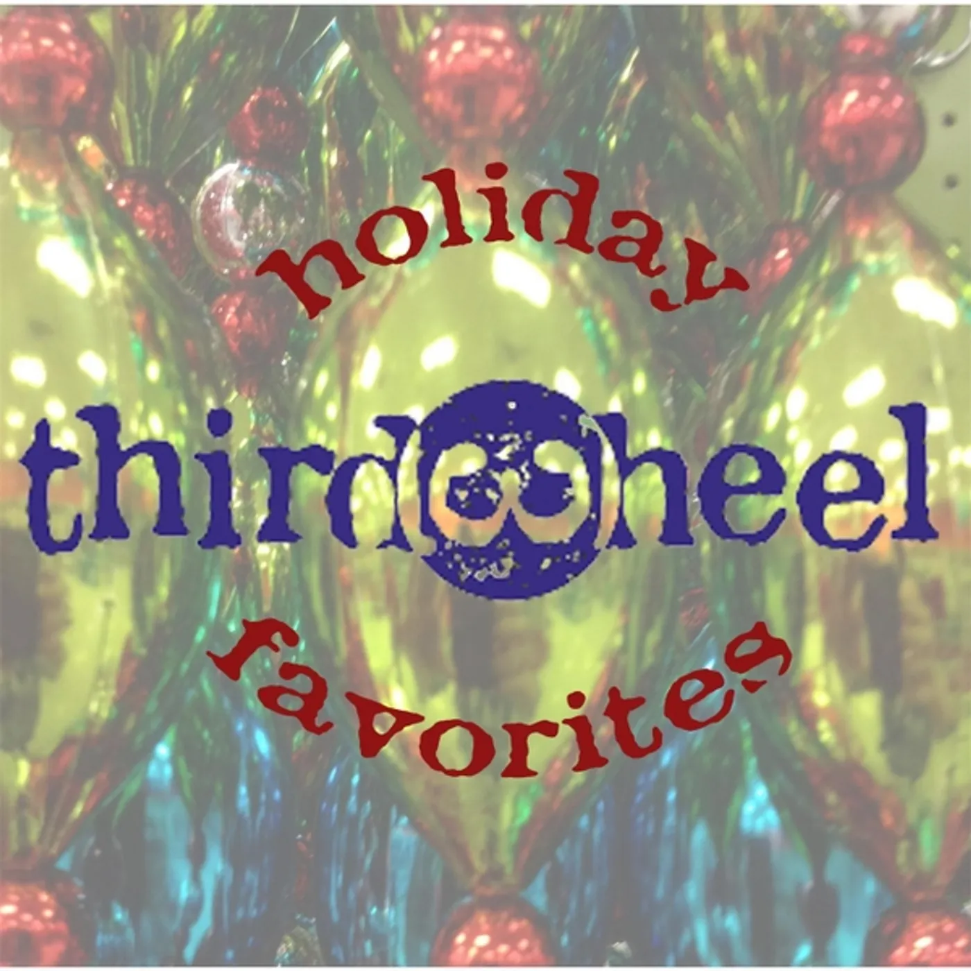 Third Wheel HOLIDAY FAVORITES CD