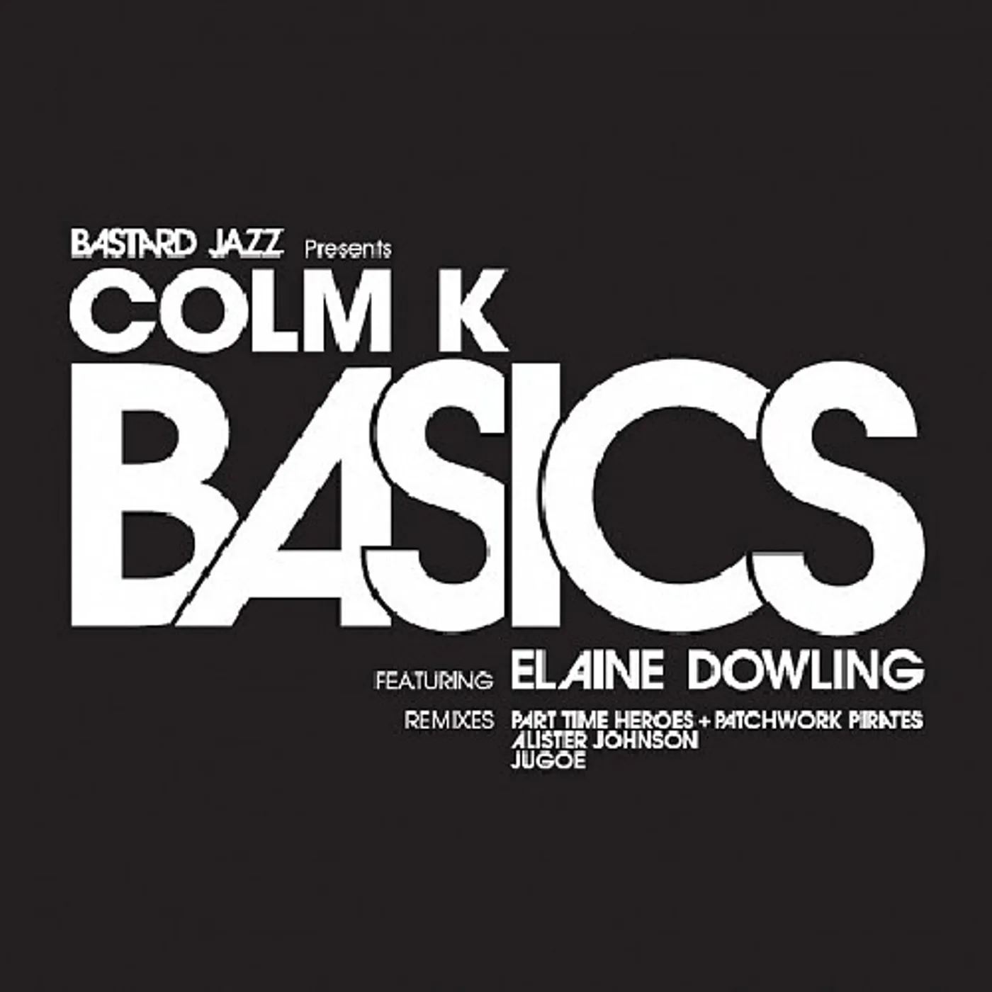 Colm K BASICS (Vinyl)