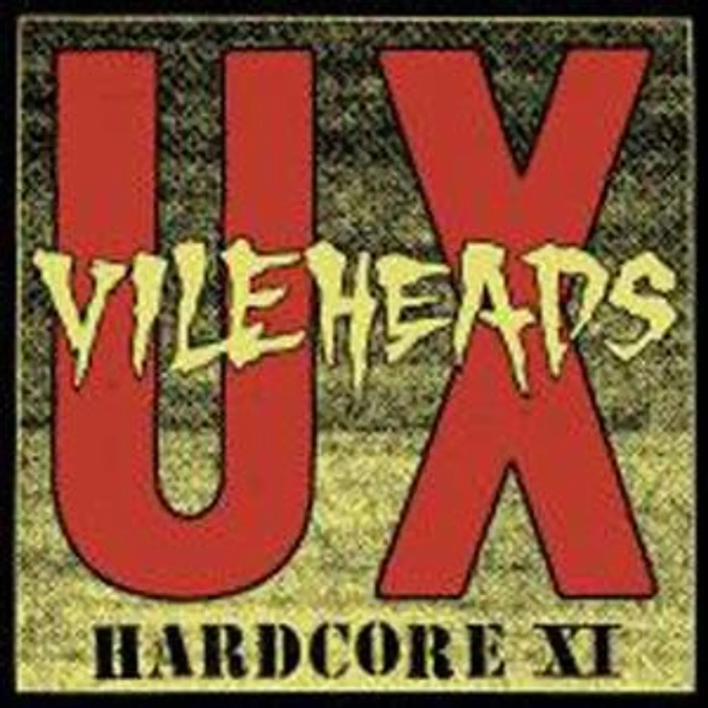 U.X. Vileheads HARDCORE 11 Vinyl Record