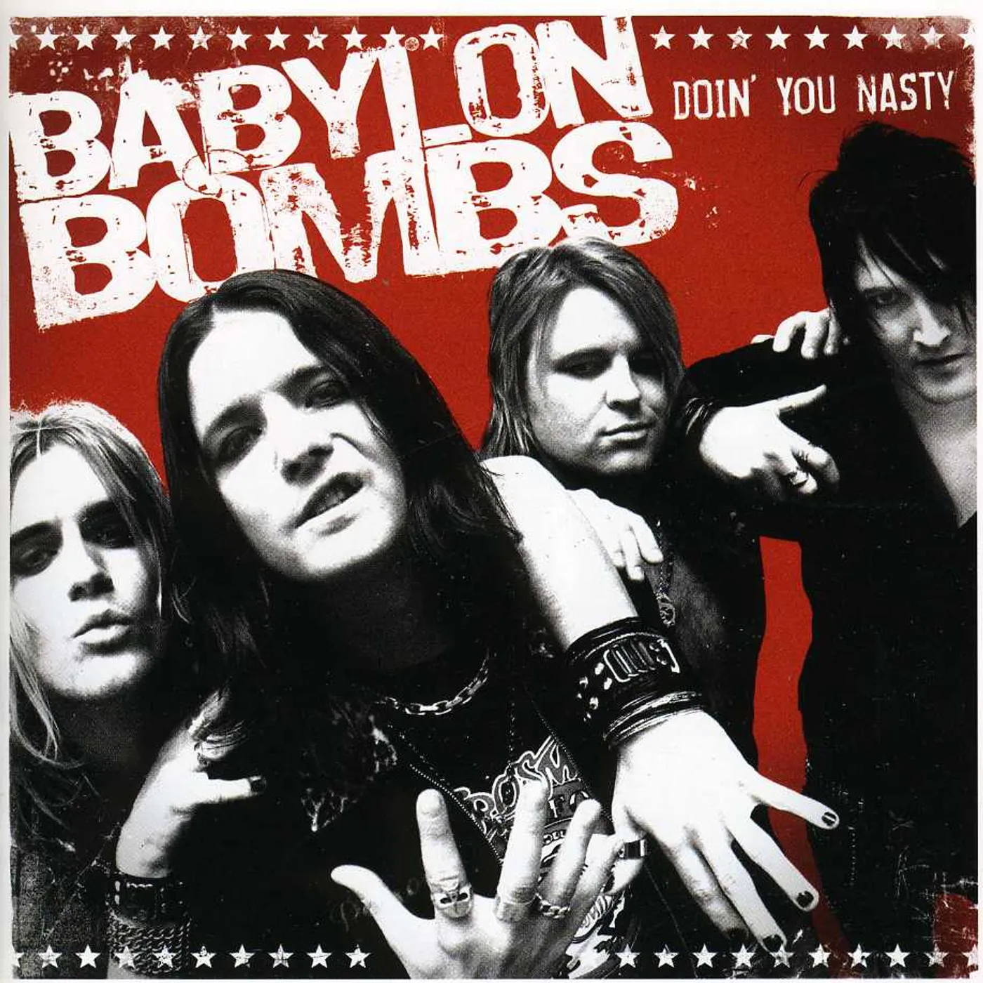 Babylon Bombs DOIN YOU NASTY CD